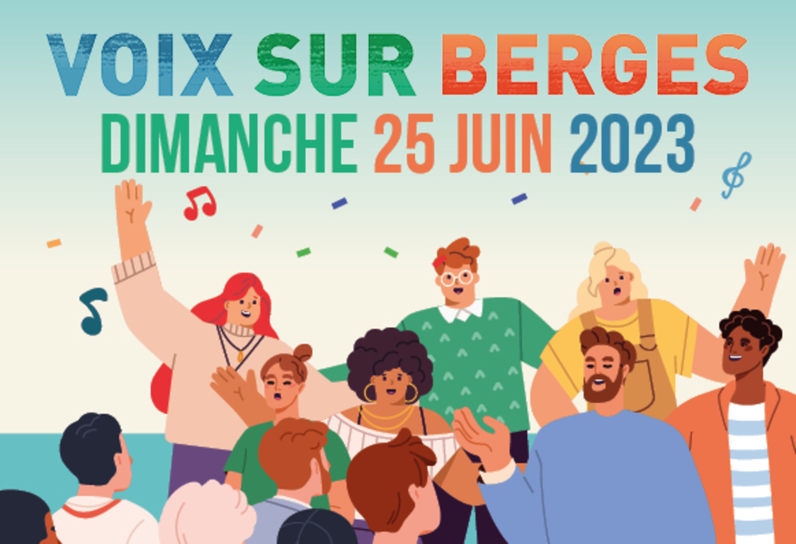 VOIX SUR BERGES - LE FESTIVAL CHORAL DU CRL10 - DIMANCHE 25 JUIN 2023